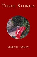 Cover of Three Stories by Marcia Davey