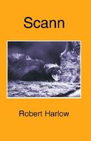 Cover of Scann by Robert Harlow