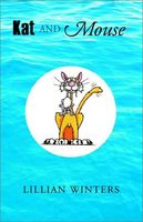 Cover of Kat and Mouse by Lillian Winters