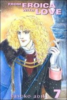 Cover of From Eroica with Love - Volume 7 by Yasuko Aoike
