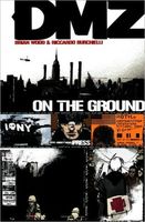 DMZ, Volume 1: On the Ground