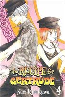 Cover of The Recipe for Gertrude: Volume 4 by Nari Kusakawa