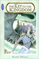 Cover of The Key to the Kingdom, Volume 3 by Kyoko Shitou