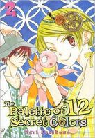Cover of The Palette of 12 Secret Colors, Volume 2 by Nari Kusakawa