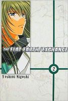 Cover of The Flat Earth Exchange, Volume 2 by Toshimi Nigoshi