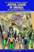 DC Comics Classic Library: Justice League of America By George Perez Vol. 2