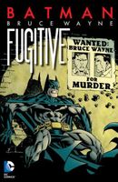 Batman: Bruce Wayne - Fugitive