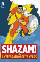 Cover of Shazam!: A Celebration of 75 Years by Bill Parker