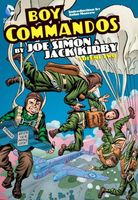 Boy Commandos by Joe Simon and Jack Kirby Vol. 2