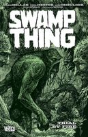 Swamp Thing Vol. 3: Trial by Fire