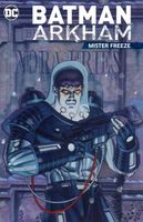 Batman Arkham: Mister Freeze