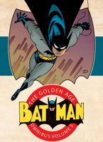 Batman: The Golden Age Omnibus Vol. 3