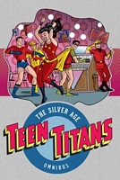 Teen Titans: The Silver Age Vol. 1