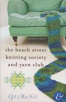 The Beach Street Knitting Society and Yarn Club