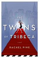 Cover of The Twins of Tribeca by Rachel Pine
