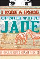 I Rode a Horse of Milk White Jade