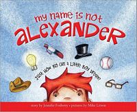 My Name Is Not Alexander