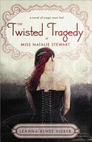 Twisted Tragedy of Miss Natalie Stewart