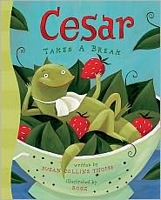 Cover of Cesar Takes a Break by Susan Collins Thoms