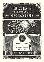 Horten's Miraculous Mechanisms