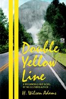 Cover of Double Yellow Line by H. Wilson Adams