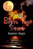 Cover of Bravo Two Sierra by Stephen Gagin