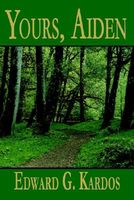 Cover of Yours, Aiden by Edward G. Kardos
