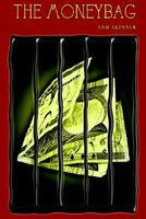 Cover of The Moneybag by Sam Skinner
