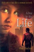 Cover of A Day in the Life by Ray Burton