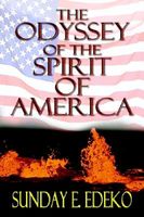 Cover of The Odyssey of the Spirit of America by Sunday E. Edeko