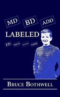 Cover of Labeled by Bruce Bothwell