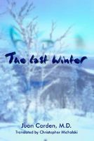 Cover of The Last Winter by Juan Carden