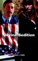 Cover of Devine Sedition by Robert J. Kelly