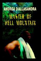 Cover of Master of Hell Mountain by Andrea D'Allasandra