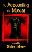 Cover of No Accounting for Murder by Shirley Linkhart