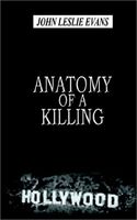 Anatomy of a Killing