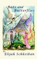 Cover of Bats and Butterflies by Elijah Schkeiban