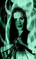 Cover of Moments Part I: A Momentary Lapse in Reality by Diana Valenti