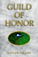 Cover of Guild of Honor by Andrew Collins
