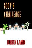 Cover of Fool's Challenge by Daren Lamb