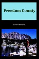 Cover of Freedom County by Sydney Duncombe