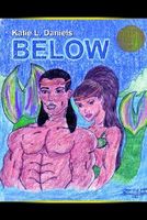 Cover of Below by Katie L. Daniels