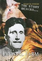Story behind George Orwell's Animal Farm