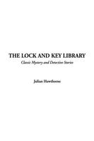 The Lock and Key Library, Classic Mystery and Detective Stories