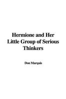 Hermione and Her Little Group of Serious Thinkers