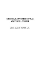 Grace Harlowe's Second Year at Overton College