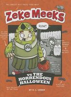 Zeke Meeks Vs the Horrendous Halloween