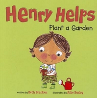 Henry Helps Plant a Garden