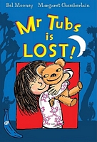 Mr Tubs is Lost!