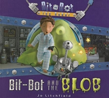 Cover of Bit-Bot and the Blob by Jo Litchfield